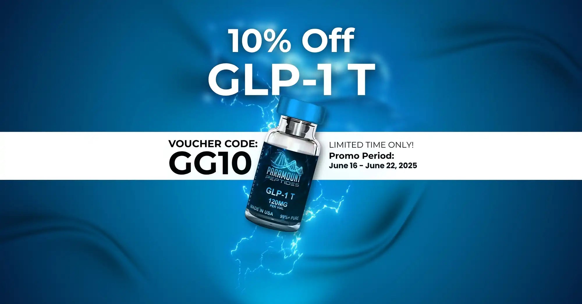 10% off . GLP-1 T. Voucher code: GG10. limited time only!. Promo Period: June 16-June 22, 2025