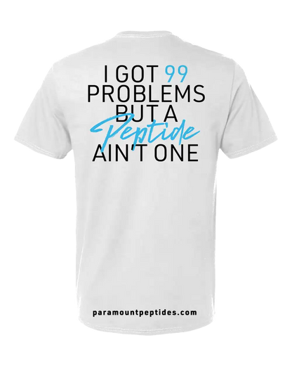 99 Problems T-Shirt