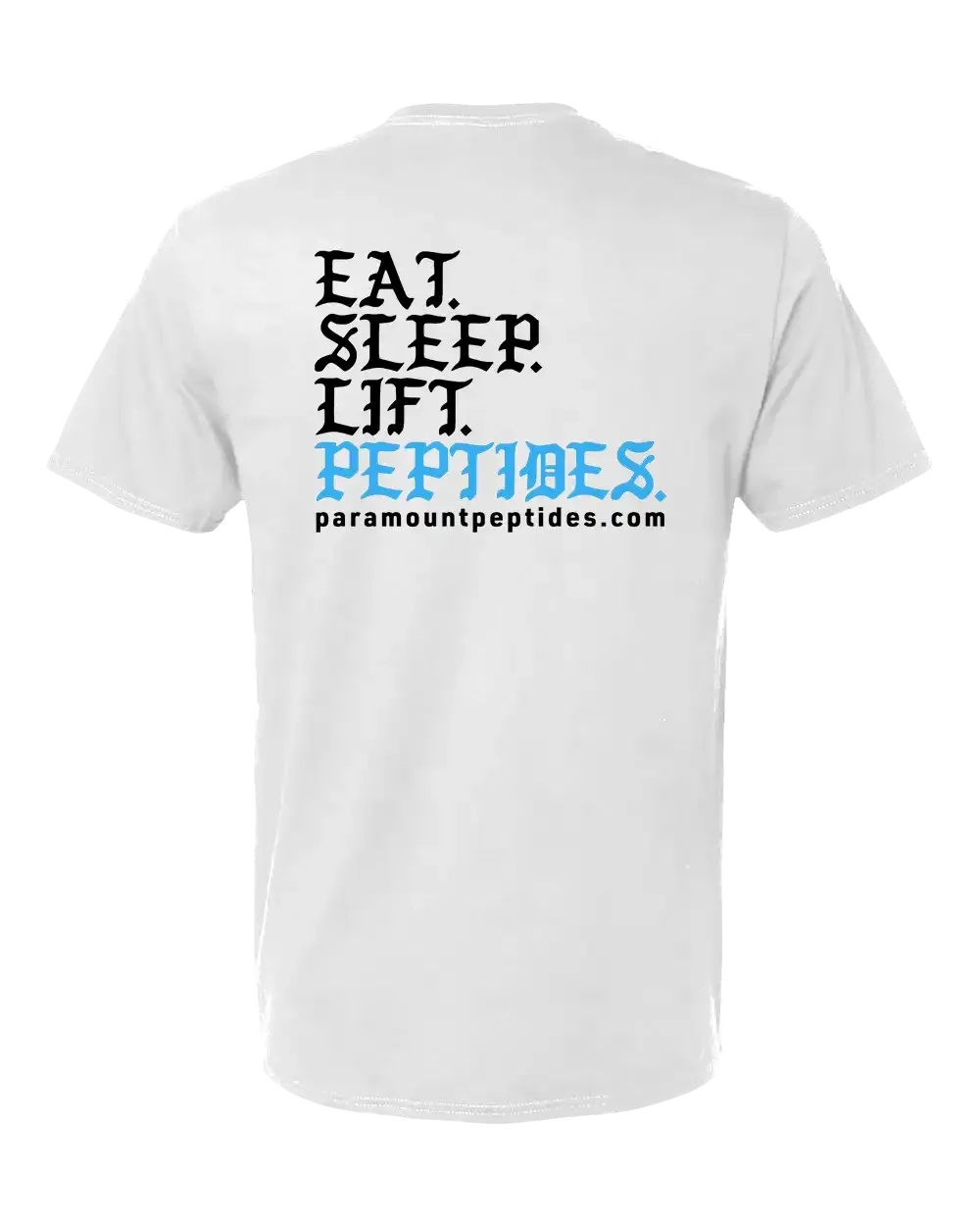 Eat. Sleep. Lift. Peptides. T-Shirt - White